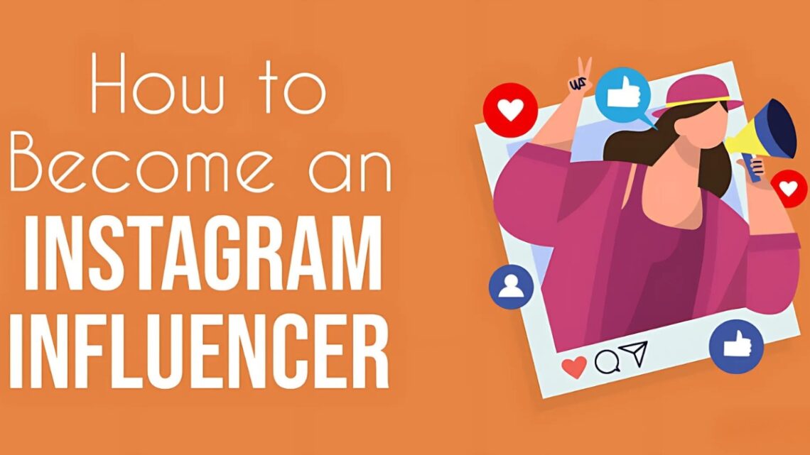 How to Become an Instagram Influencer