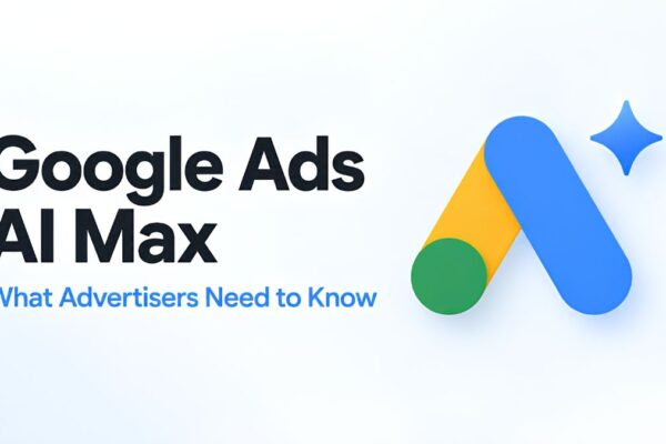 Google Ads in 2026: What Beginners Need to Know About AI Max, Smart Bidding and Demand Gen